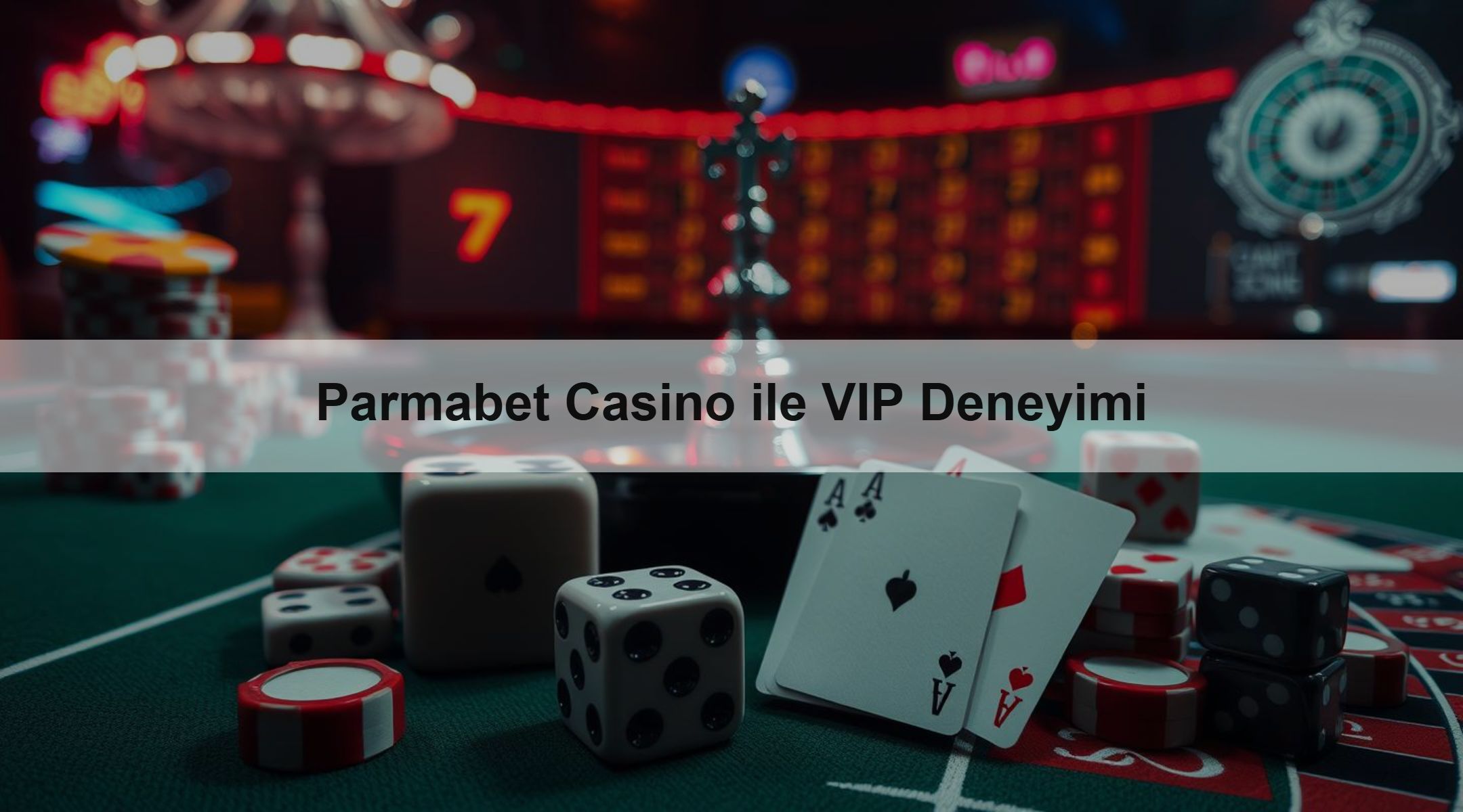 Parmabet Casino ile VIP Deneyimi