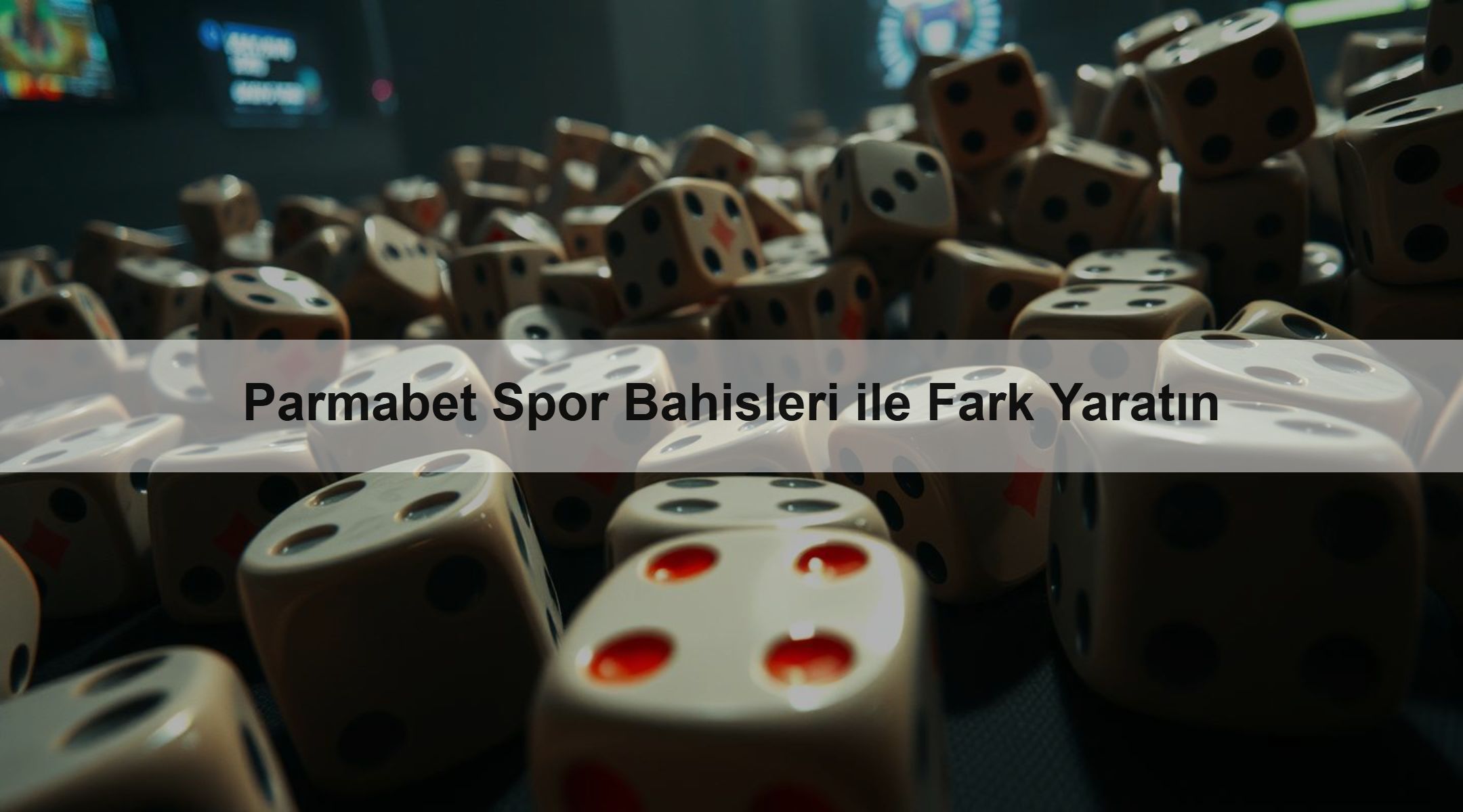 Parmabet Spor Bahisleri ile Fark Yaratın
